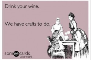 Drink wine crafts to do  